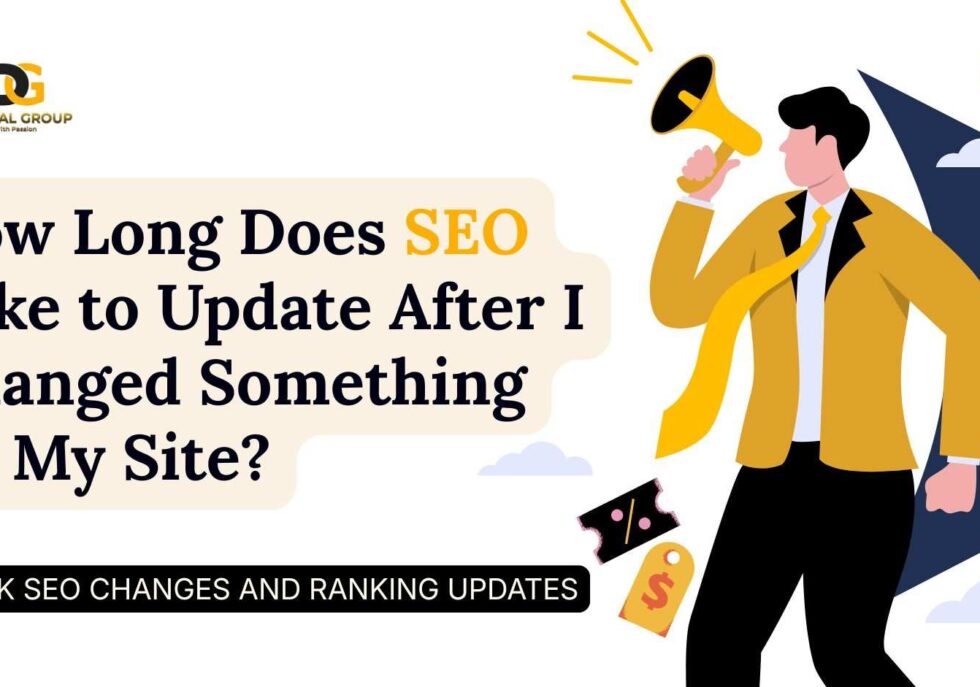 How Long Does SEO Take to Update After I Changed Something on My Site