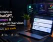 How to Rank in ChatGPT, Gemini and Google AI Overviews: The Essential GEO Guide
